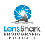Lens Shark Photography Podcast